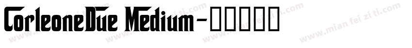 CorleoneDue Medium字体转换